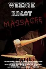 Watch Weenie Roast Massacre 5movies