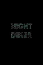 Watch Night Diner 5movies