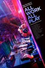 Watch All Work All Play 5movies