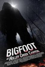 Watch Bigfoot at Holler Creek Canyon 5movies