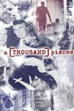 Watch A Thousand Pieces 5movies