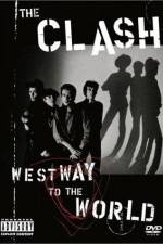 Watch The Clash Westway to the World 5movies