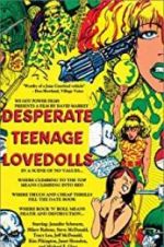 Watch Desperate Teenage Lovedolls 5movies