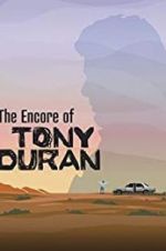 Watch The Encore of Tony Duran 5movies