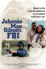 Watch Johnnie Mae Gibson: FBI 5movies