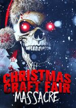 Watch Christmas Craft Fair Massacre 5movies