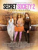 Watch Secret Society 2: Never Enough 5movies