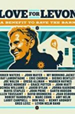 Watch Love for Levon: A Benefit to Save the Barn 5movies