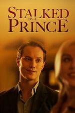 Watch Stalked by a Prince 5movies