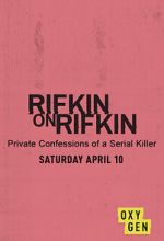 Watch Rifkin on Rifkin: Private Confessions of a Serial Killer 5movies