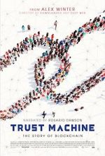 Watch Trust Machine: The Story of Blockchain 5movies