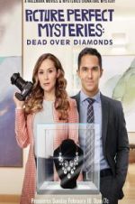 Watch Dead Over Diamonds: Picture Perfect Mysteries 5movies