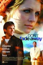 Watch Don't Fade Away 5movies