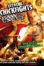 Watch Extreme Chickfights: Raw & Uncut The Movie 5movies