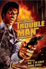 Watch Trouble Man 5movies