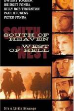 Watch South of Heaven West of Hell 5movies