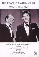 Watch Frank Sinatra\'s Welcome Home Party for Elvis Presley 5movies