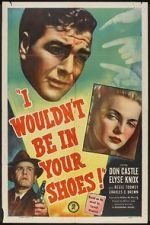 Watch I Wouldn\'t Be in Your Shoes 5movies
