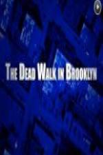 Watch The Dead Walk in Brooklyn 5movies