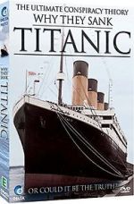 Watch Why They Sank the Titanic 5movies