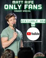 Watch Matt Rife: Only Fans (TV Special 2021) 5movies
