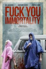 Watch Fuck You Immortality 5movies