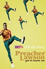 Watch Preacher Lawson: Get to Know Me 5movies