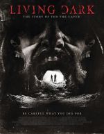 Watch Living Dark: The Story of Ted the Caver 5movies