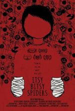 Watch Itsy Bitsy Spiders (Short 2013) 5movies