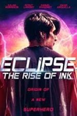 Watch Eclipse: The Rise of Ink 5movies