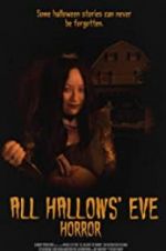 Watch All Hallows\' Eve Horror 5movies