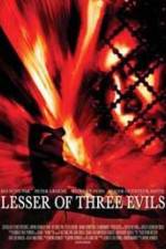 Watch Lesser of Three Evils 5movies