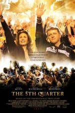 Watch The 5th Quarter 5movies