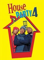 Watch House Party 4: Down to the Last Minute 5movies