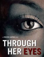 Watch Through Her Eyes (Short 2020) 5movies