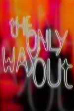 Watch The Only Way Out 5movies