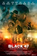 Watch Black 47 5movies
