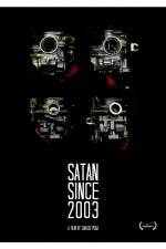 Watch Satan Since 2003 5movies