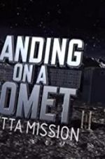 Watch Landing on a Comet: Rosetta Mission 5movies