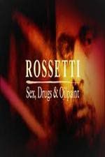 Watch Rossetti: Sex, Drugs and Oil Paint 5movies