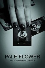 Watch Pale Flower 5movies