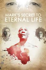 Watch Mark\'s Secret to Eternal Life 5movies