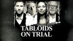 Watch Tabloids on Trial 5movies