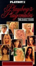 Watch Playboy Playmates: The Early Years 5movies