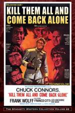 Watch Kill Them All and Come Back Alone 5movies