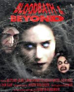 Watch Bloodbath & Beyond 5movies