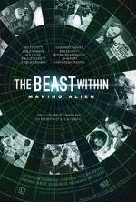 Watch The Beast Within: The Making of \'Alien\' 5movies