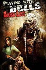 Watch Playing with Dolls: Bloodlust 5movies