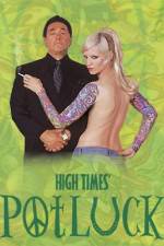 Watch High Times Potluck 5movies