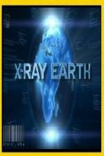 Watch National Geographic X-Ray Earth 5movies